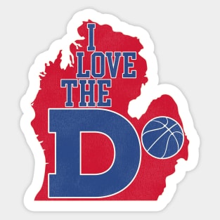 I Love The D --- Detroit Basketball Sticker